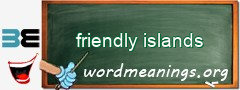 WordMeaning blackboard for friendly islands